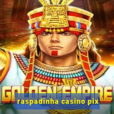 raspadinha casino pix